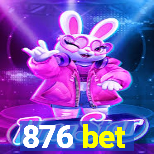 876 bet